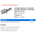 thumbnail image 2 of Air Temperature Sensor - Compatible with 2000 - 2002 Ford E-450 Econoline Super Duty 7.3L V8 2001, 2 of 2