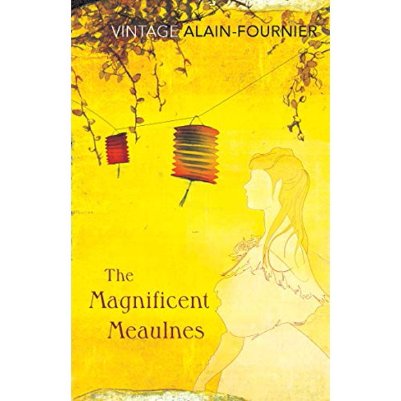 Le Magnifique Meaulnes (le Grand Meaulnes) (Vintage Classics)