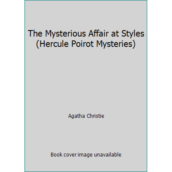 Pre-Owned The Mysterious Affair at Styles (Hercule Poirot Mysteries) (Hardcover) 1594121141 9781594121142