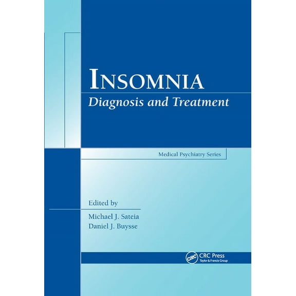 Insomnia: Diagnosis and Treatment, (Paperback)