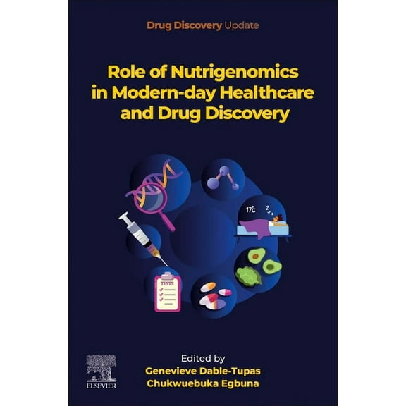 Drug Discovery Update Role of Nutrigenomics in Modern-Day Healthcare and Drug Discovery, (Paperback)