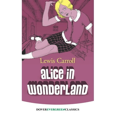 Dover Children's Evergreen Classics Alice in Wonderland, (Paperback)