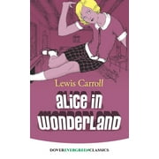 Dover Children's Evergreen Classics: Alice in Wonderland (Paperback)