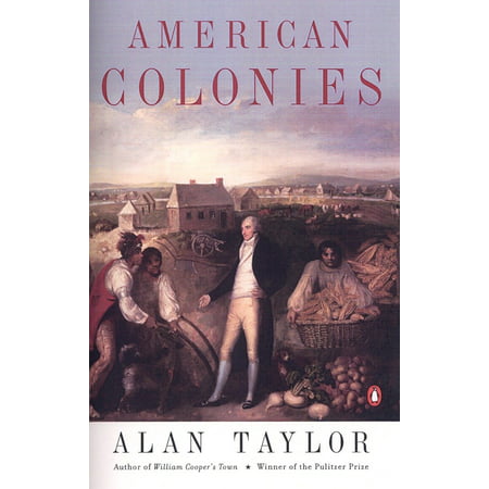 American Colonies : The Settling of North America (The Penguin History of the United States, Volume (Best One Volume History Of The United States)