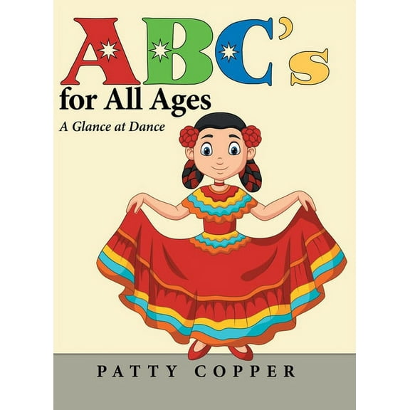 Abc's for All Ages : A Glance at Dance
