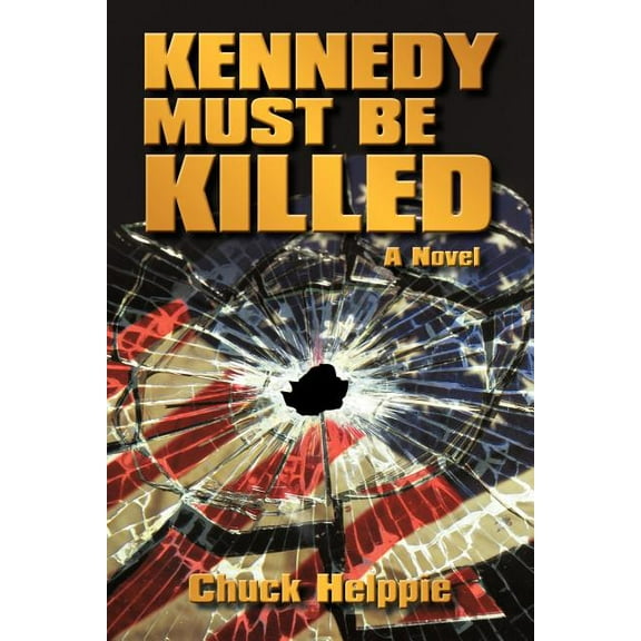 Kennedy Must Be Killed