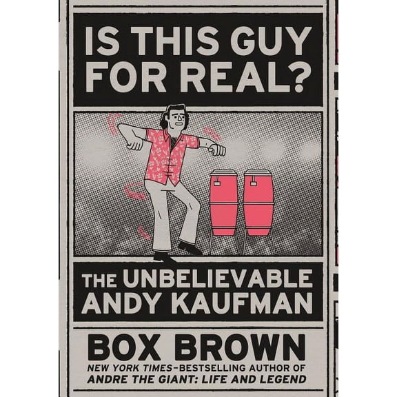 Is This Guy For Real? : The Unbelievable Andy Kaufman (Paperback)