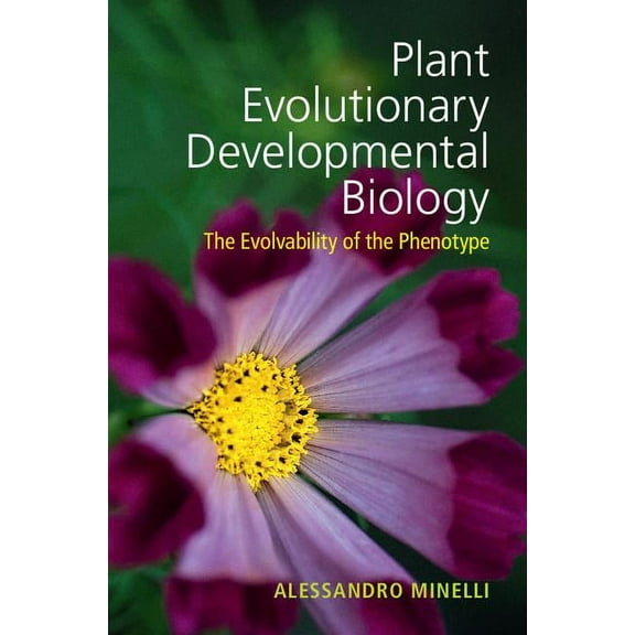 Plant Evolutionary Developmental Biology: The Evolvability of the Phenotype, (Hardcover)