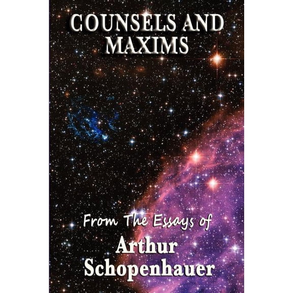 Counsels and Maxims, (Paperback)