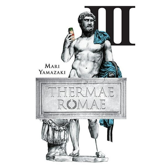 Thermae Romae Thermae Romae, Volume 3, Book 3, (Hardcover)
