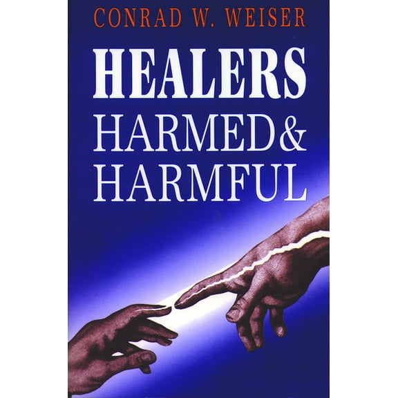Healers-Harmed and Harmful, (Paperback)