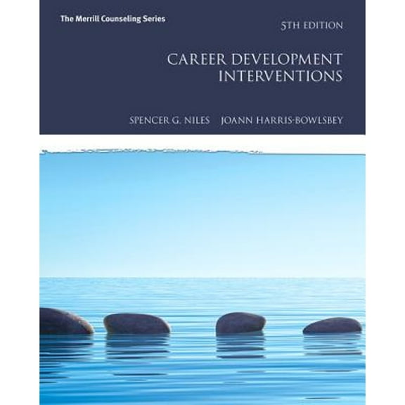 Pre-Owned Career Development Interventions (Paperback 9780134286303) by Spencer Niles, Joann Harris-Bowlsbey