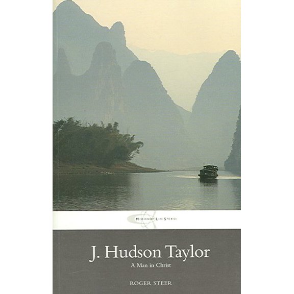 Pre-Owned J.Hudson Taylor: A Man in Christ (Classic Authentic Lives Series) (Paperback) 1850784086 9781850784081