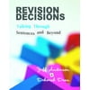 Revision Decisions : Talking Through Sentences and Beyond, Used [Paperback]