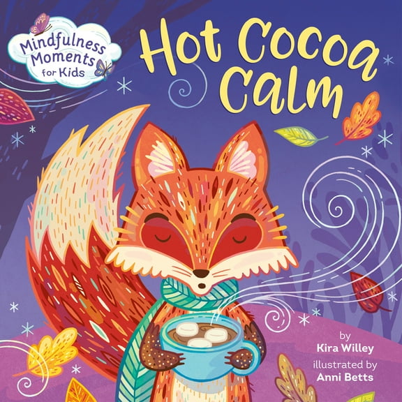 Pre-Owned Mindfulness Moments for Kids: Hot Cocoa Calm (Board book) 0593119878 9780593119877