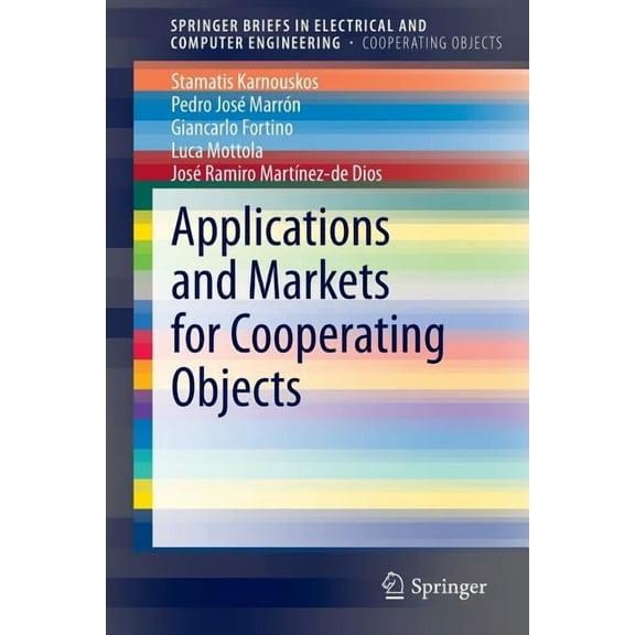 Applications and Markets for Cooperating Objects, (Paperback)