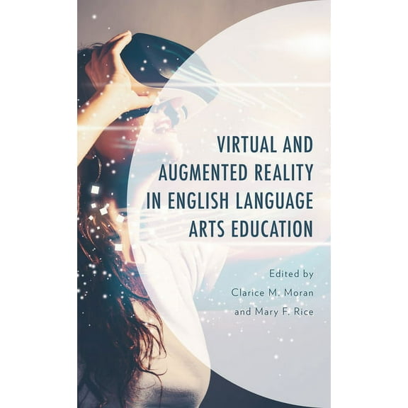Virtual and Augmented Reality in English Language Arts Education, (Hardcover)