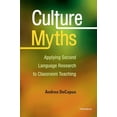 thumbnail image 1 of Pre-Owned Culture Myths: Applying Second Language Research to Classroom Teaching (Paperback) 0472037234 9780472037230, 1 of 1