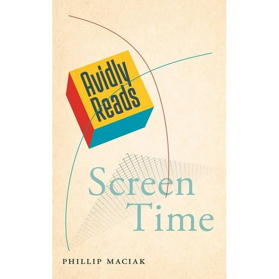 Avidly Reads Screen Time, (Hardcover)