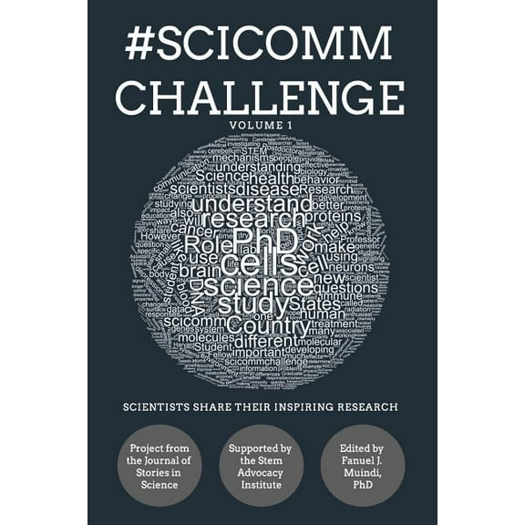 #SciCommChallenge: Scientists Share their Inspiring Research, (Paperback)