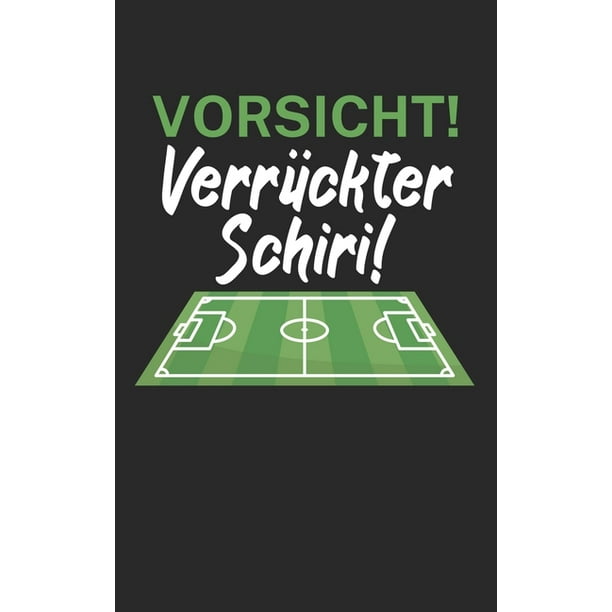 Vorsicht Verrückter Schiri Fußball Notizbuch für Schiedsrichter mit