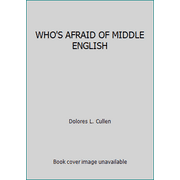 WHO'S AFRAID OF MIDDLE ENGLISH, Used [Paperback]