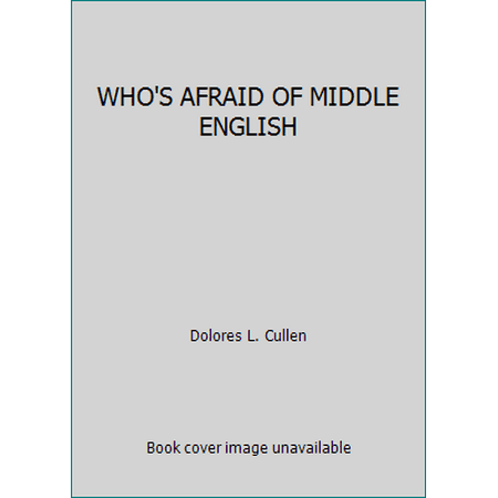 WHO'S AFRAID OF MIDDLE ENGLISH, Used [Paperback]