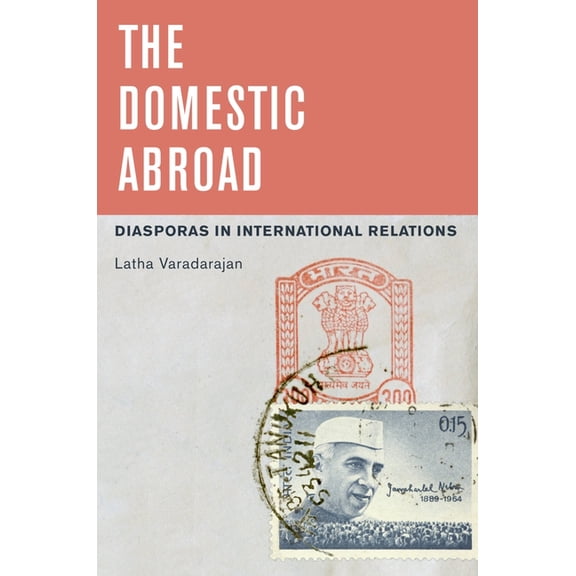 The Domestic Abroad: Diasporas In International Relations, (Paperback)