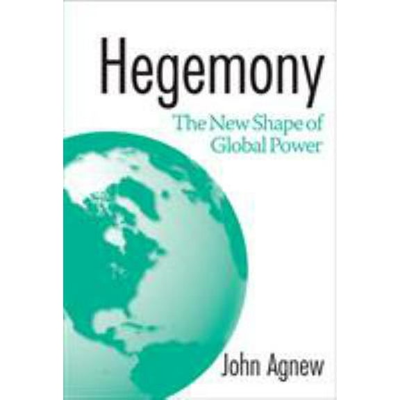 Pre-Owned Hegemony: The New Shape of Global Power (Paperback) 1592131530 9781592131532