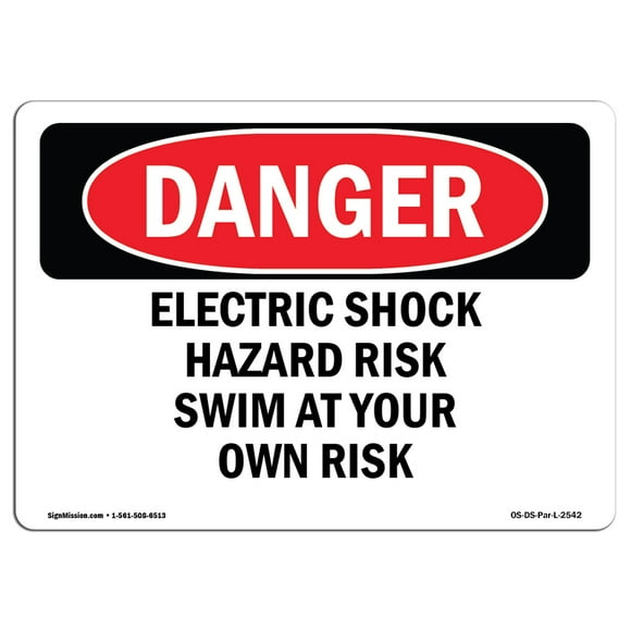 OSHA Danger Sign - Electric Shock Hazard Risk Swim at Your Own Risk | Aluminum Sign | Protect Your Business, Construction Site, Shop Area | Made in The USA