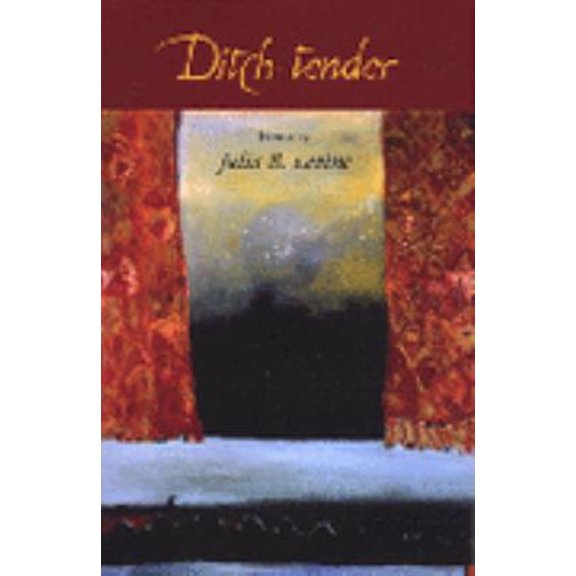 Pre-Owned Ditch Tender (Paperback) 1597320382 9781597320382