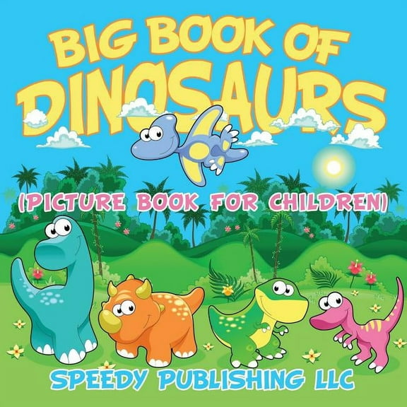 Big Book Of Dinosaurs (Picture Book For Children), (Paperback)
