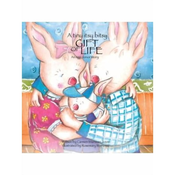 A Tiny Itsy Bitsy Gift of Life, an Egg Donor Story for Boys (Paperback)
