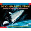 Can You Hear a Shout in Space?, Used [School & Library Binding]