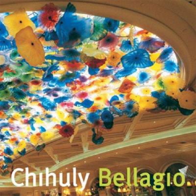 Pre-Owned Chihuly Bellagio (Hardcover) 157684160X 9781576841600