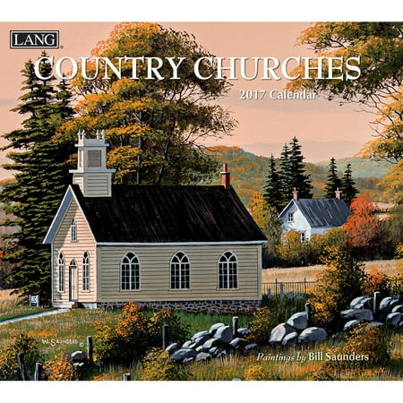 Bill Saunders Country Churches Wall Calendar 2017