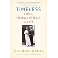 thumbnail image 3 of Timeless: Love, Morgenthau, and Me, 3 of 5