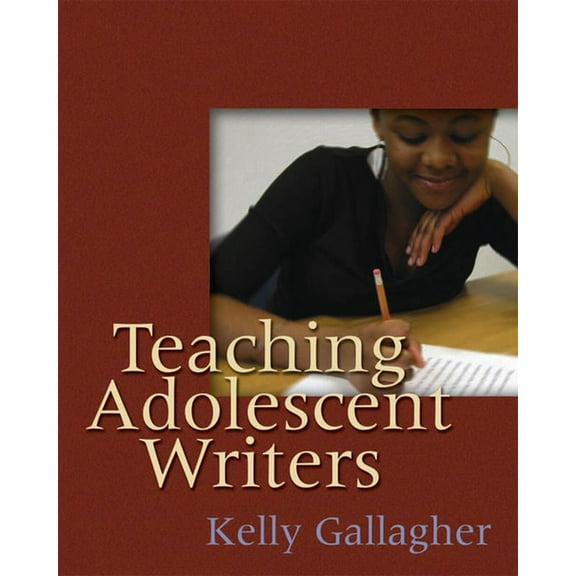 Teaching Adolescent Writers, (Paperback)
