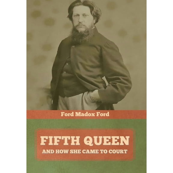 Fifth Queen: And How She Came to Court, (Hardcover)