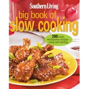 Southern Living Big Book of Slow Cooking: 200 fresh, wholesome recipes - ready and waiting, Pre-Owned Other 0848737016 9780848737016 The Editors of Southern Living Magazine