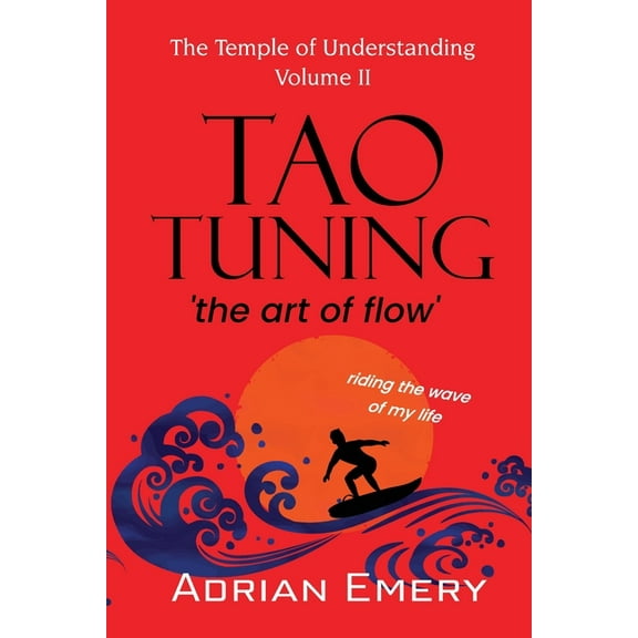 TaoTuning: 'the art of flow', (Paperback)