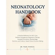 Neonatology Handbook, (Paperback)