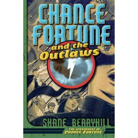 Adventures of Chance Fortune: Chance Fortune and the Outlaws (Hardcover)