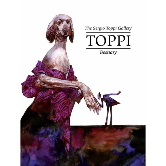 The Toppi Gallery: Bestiary, (Hardcover)