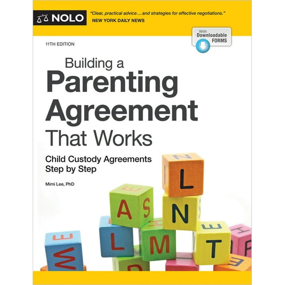 Building a Parenting Agreement That Works: Child Custody Agreements Step by Step, (Paperback)