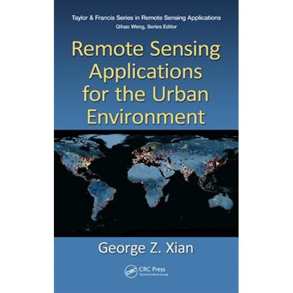 Pre-Owned Remote Sensing Applications: Remote Sensing Applications for the Urban Environment (Hardcover)