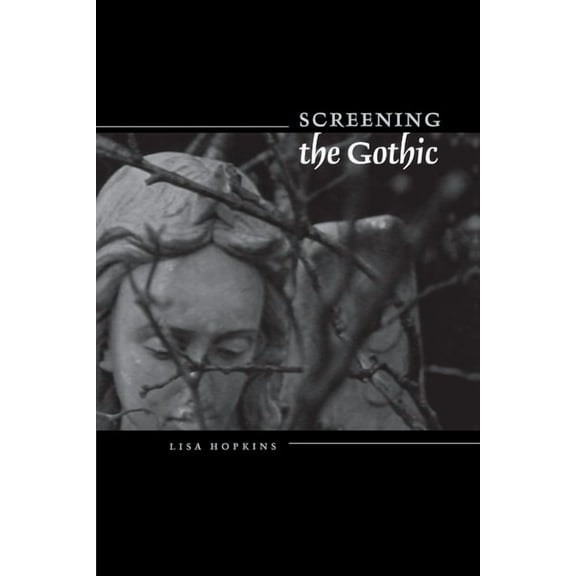 Screening the Gothic, (Paperback)