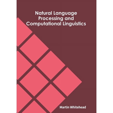 Natural Language Processing and Computational Linguistics, (Hardcover)