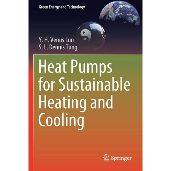 Green Energy and Technology Heat Pumps for Sustainable Heating and Cooling, (Paperback)