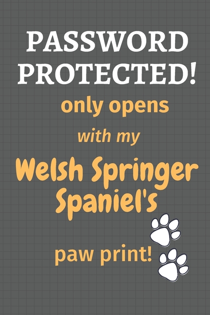 Password Protected! only opens with my Welsh Springer ...